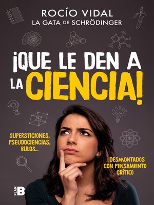 cover image of ¡Que le den a la ciencia!